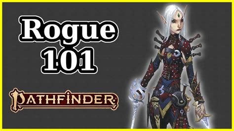 I am absolutely not familiar with the Champion, and just a little bit with the Thief. . Pathfinder 2e rogue guide